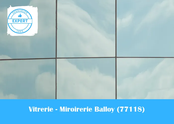 Vitrerie - Miroirerie Balloy