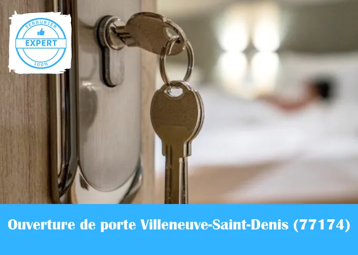 Serrurier Ouverture de porte Villeneuve-Saint-Denis