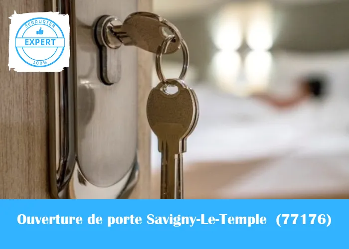 Serrurier Ouverture de porte Savigny-Le-Temple 