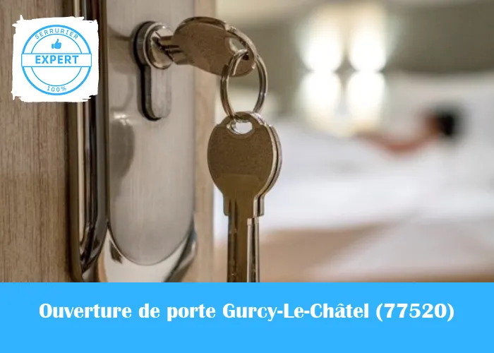 Serrurier Ouverture de porte Gurcy-Le-Châtel