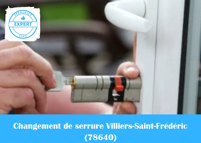 Serrurier Changement de serrure Villiers-Saint-Frédéric