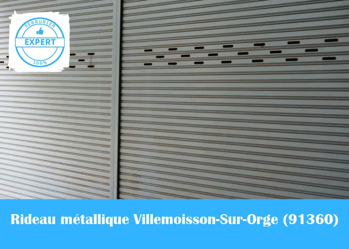 Serrurier Rideau Métallique Villemoisson-Sur-Orge