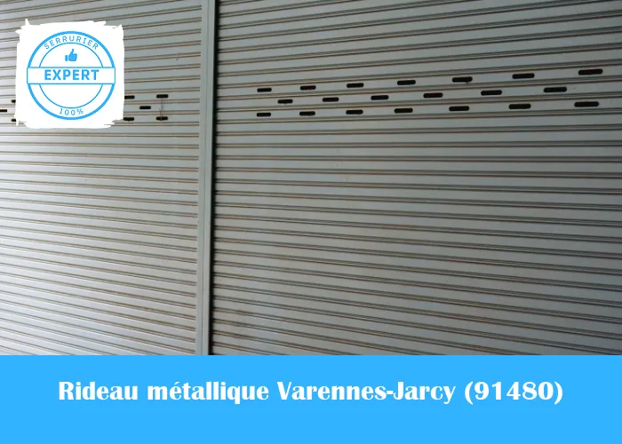 Serrurier Rideau Métallique Varennes-Jarcy