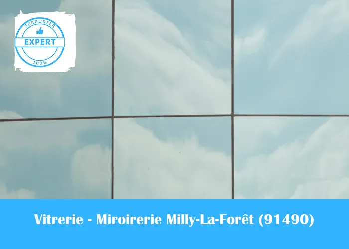 Vitrerie - Miroirerie Milly-La-Forêt
