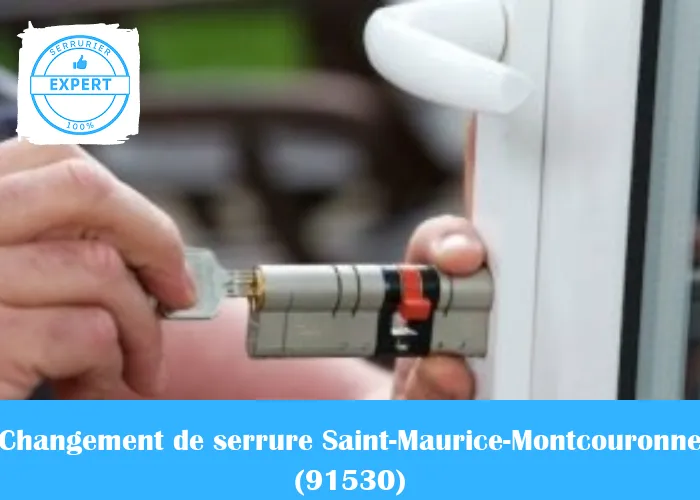 Serrurier Changement de serrure Saint-Maurice-Montcouronne
