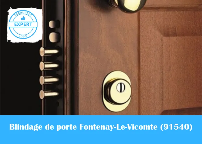 Serrurier blindage de porte Fontenay-Le-Vicomte