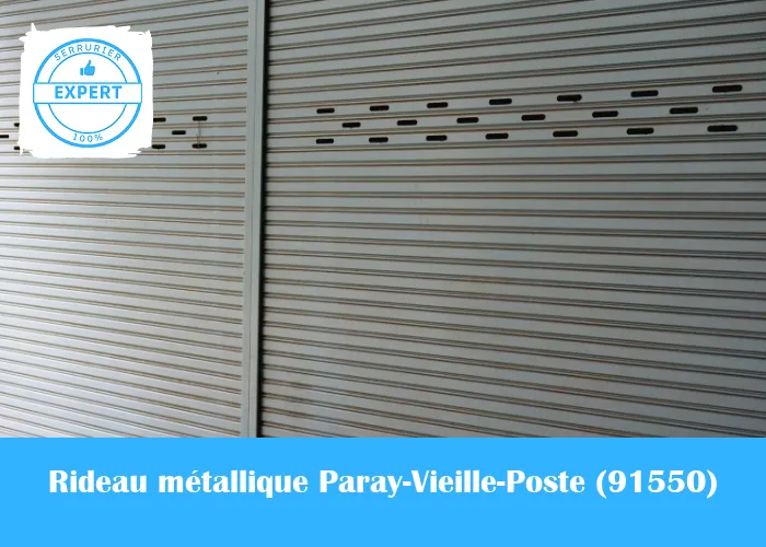 Serrurier Rideau Métallique Paray-Vieille-Poste