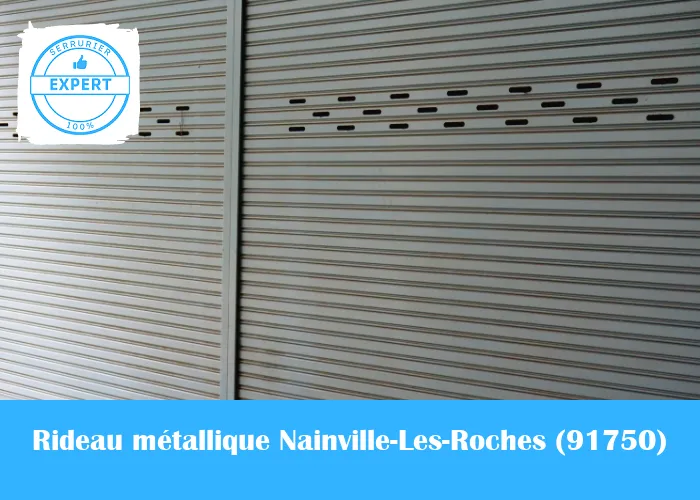 Serrurier Rideau Métallique Nainville-Les-Roches