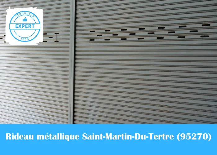 Serrurier Rideau Métallique Saint-Martin-Du-Tertre
