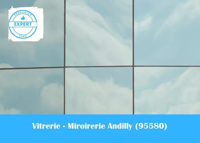 Vitrerie - Miroirerie Andilly
