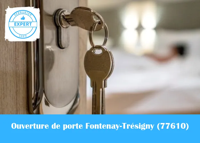 Serrurier Ouverture de porte Fontenay-Trésigny