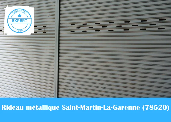 Serrurier Rideau Métallique Saint-Martin-La-Garenne