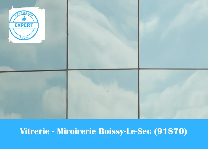 Vitrerie - Miroirerie Boissy-Le-Sec